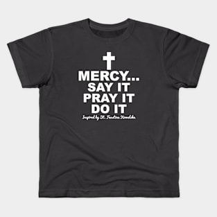 St Faustina Kowalska Great Love Catholic Quote Divine Mercy Kids T-Shirt